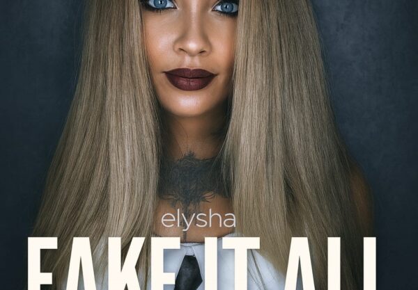 elysha - Fake It All