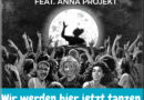 Experience Of Music feat. Anna Projekt - Wir werden hier jetzt tanzen